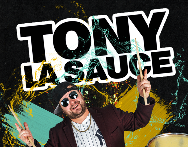 22 h | Scène Promutuel | Tony La Sauce